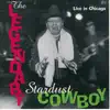 The Legendary Stardust Cowboy - Live In Chicago